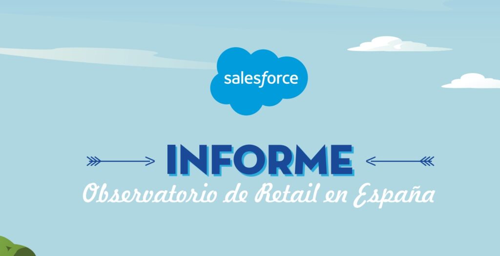Salesforce y el Observatorio de Retail en España